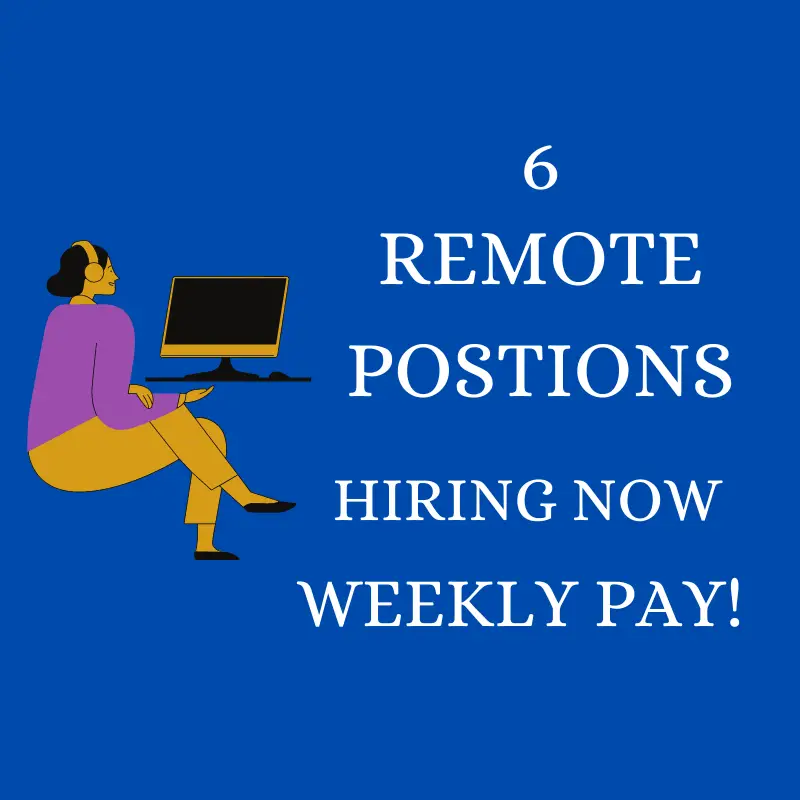 6 Remote Positions that Pay Weekly Two Chicks With A Side Hustle